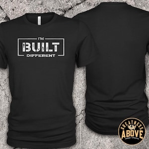 Built Different T-Shirt, Motivational Gym Tee, Distressed Graphic Shirt