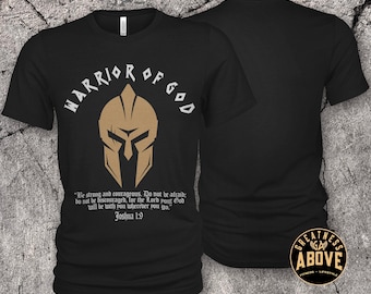 Warrior of God T-Shirt | Spartan Helmet, Joshua 1:9 Bible Verse