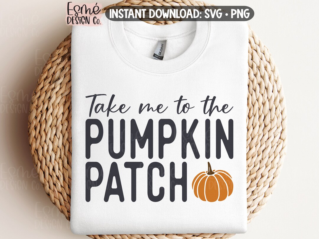 Take Me to the Pumpkin Patch SVG Fall SVG Commercial Use - Etsy