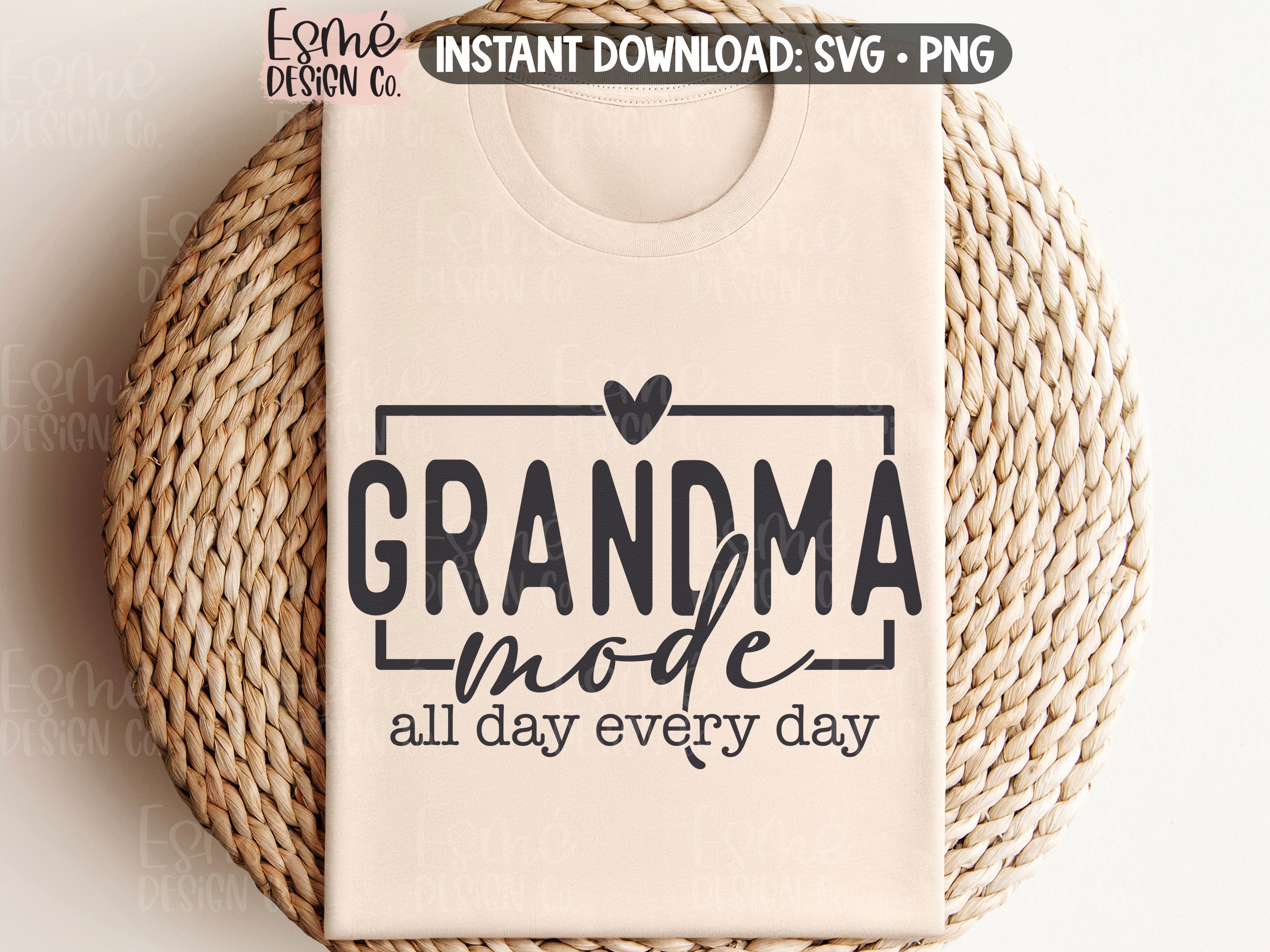 Grandma Mode SVG, Grandma Shirt SVG, All Day Every Day, Grandmother SVG ...