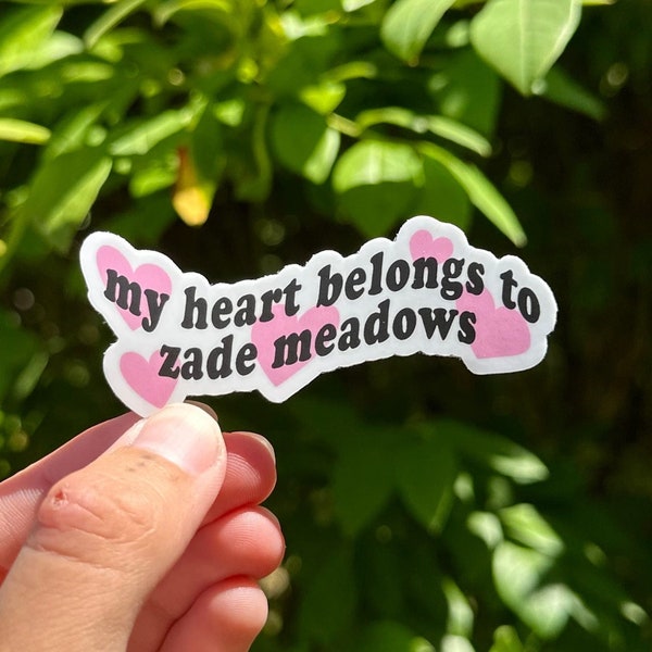 My Heart Belongs to Zade Meadows Sticker, Haunting Adeline H.D. Carlton Sticker, Zaddy Zade, Dark Romance Sticker, Booktok Sticker