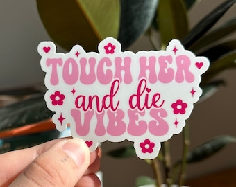 Touch Her And Die Vibes Sticker, Book Lovers Sticker, Bookish Sticker, Cute Book Sticker, Kindle Sticker, Morally Grey Men, Romance Readers