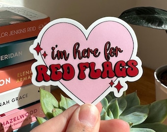 I’m Here For Red Flags Sticker, Book Lovers Sticker, Bookish Sticker, Cute Book Sticker, Kindle Sticker, Morally Grey Men, Trigger Warnings