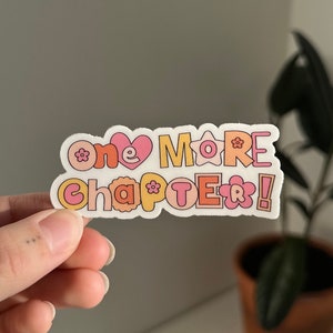 One More Chapter! Sticker, Book Obsessed, Bookish Sticker, Cute Reading Sticker, Book Lovers Collective, Kindle Sticker