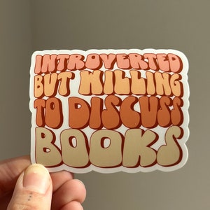 Introvertiert, aber bereit zu diskutieren Bücher Aufkleber, Bücherwurm Aufkleber, Leseaufkleber, Buchliebhaber Aufkleber, Kindle Aufkleber, Leser Aufkleber