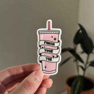 Finish Your TBR Sticker, Bookish Sticker, Reading Sticker, Cute Kindle Sticker, Book Lovers Sticker, Endless TBR Sticker, To Be Read