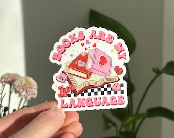 Books Are My Love Language Sticker, Book Lovers Sticker, Cute Bookish Sticker, Book Lovers Collective, Kindle Sticker, Romance Reader