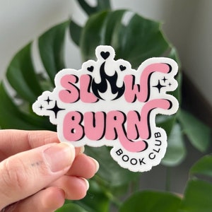 Slow Burn Book Club Sticker, Book Lovers Sticker, Cute Bookish Sticker, Book Tropes, Kindle Sticker, Kobo Sticker Romance Reader