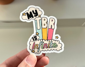 My TBR is Infinite Sticker, Bookish Sticker, Reading Sticker, Cute Kindle Sticker, Book Lovers Sticker, Endless TBR Sticker, To Be Read