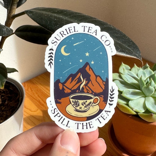 Suriel Tea Co Spill The Tea Sticker, ACOTAR Sticker, Sarah J Mass Sticker, A Court of Thorns and Roses, Bookish Sticker, Fantasy Book Lovers