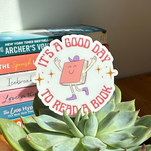 It&#39;s A Good Day To Read A Book Sticker, Book Lovers Sticker, Reading Sticker, Kindle Sticker, Cute Book Lover Gift, Bookish Sticker