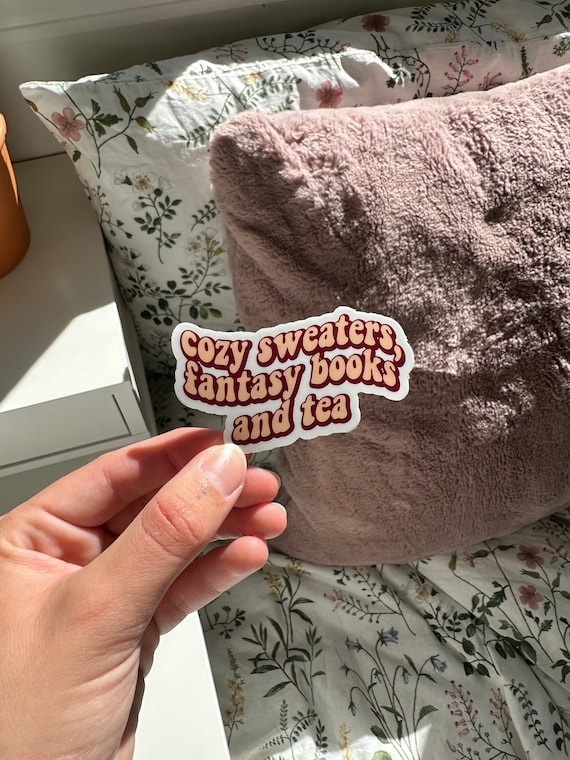 Cozy sweaters, fantasy books and tea sticker, Bookish Sticker, Reader Sticker, Cute Kindle Sticker, Read More Books Sticker, Bookish Sticker