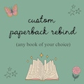 Custom Paperback Rebind (Any Book of Your Choice) product logo