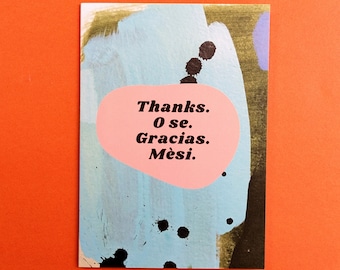 Thanks. O se. Gracias. Mesi. Greeting Card