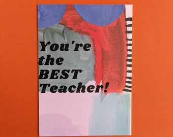 You're the Best Teacher Greeting Card