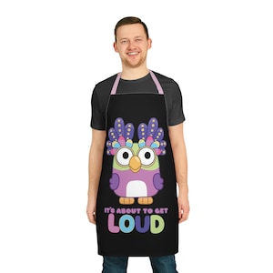 Chattermax Bluey - It&#39;s about to get loud Apron (AOP)- OOTW