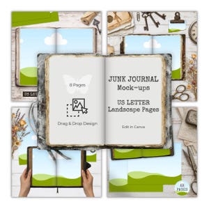 May include: A digital mock-up set for US Letter landscape junk journal pages featuring an open book with text that reads JUNK JOURNAL Mock-ups, US LETTER Landscape Pages, 8 Pages, Drag & Drop Design, and Edit in Canva, displayed with various layouts.