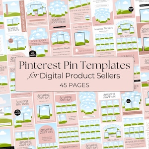May include: A collection of 45 pink and green Pinterest pin templates for digital product sellers. The templates feature a landscape scene with a green field, blue sky, and white clouds. The text "Pinterest Pin Templates for Digital Product Sellers" is in a large, bold font. The text "45 Pages" is in a smaller font below the main text.