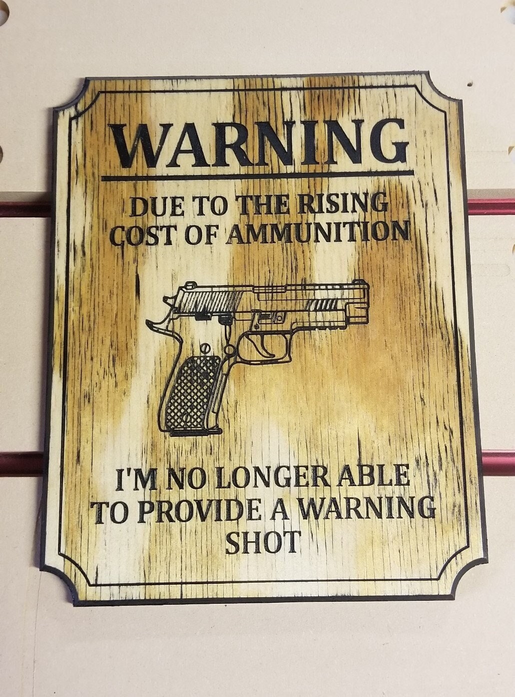 Gun Signs, Funny Gun Signs, Warning Shot, Wood Signs - Etsy