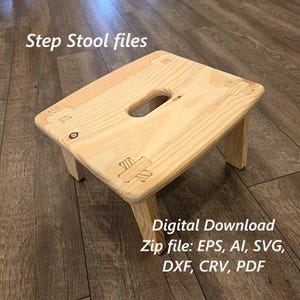 May include: A light-coloured wooden step stool with a rectangular top, a central handle cutout, and four legs. The text "Step Stool files" and "Digital Download Zip file: EPS, AI, SVG, DXF, CRV, PDF" is visible on the image surface.