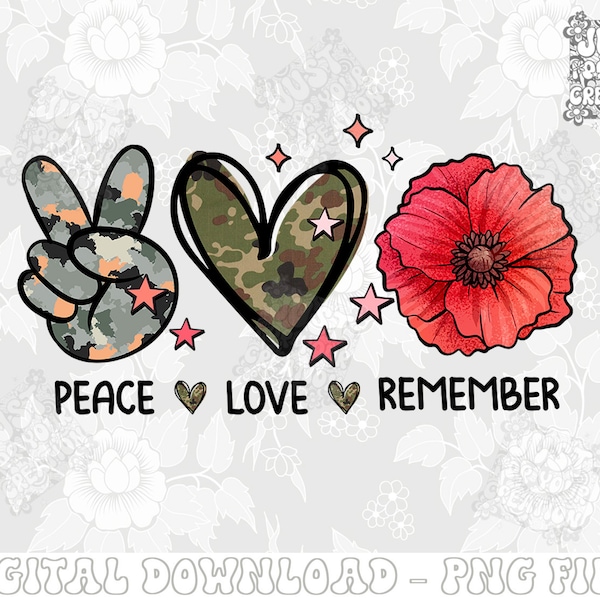 Memorial Day png, Peace Love Remember png, Honor and Remember Shirt, Independence Day png, Memorial Day png