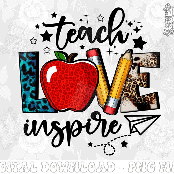 Teach love inspire png sublimation design download, Valentine's Teacher png, Teacher love png, western love png, sublimate designs download