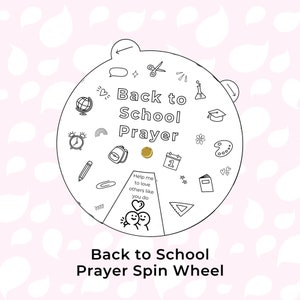 Może przedstawiać: Czarno-białe, drukowalne koło fortuny z napisem "Back to School Prayer" w środku. Koło jest podzielone na sekcje z różnymi ikonami związanymi ze szkołą i frazą "Help me to love others like you do".