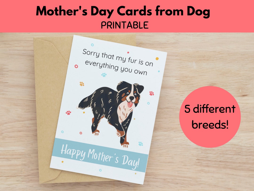 Printable Mothers Day Card From Dog, Funny Mother's Day Greeting Cards ...