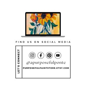 K&ouml;nnte beinhalten: Ein Laptop-Computer zeigt ein Gem&auml;lde von Sonnenblumen in einer Glasvase. Der Laptop-Bildschirm ist von einem wei&szlig;en Rand umgeben. Unter dem Laptop befindet sich der Text "FIND US ON SOCIAL MEDIA". Darunter befindet sich ein wei&szlig;es Rechteck mit dem Text "LET'S CONNECT" auf der linken Seite und Social-Media-Icons sowie dem Text "@apurposefulponte" und "PURPOSEFULPAINTSTORE.ETSY.COM" auf der rechten Seite.
