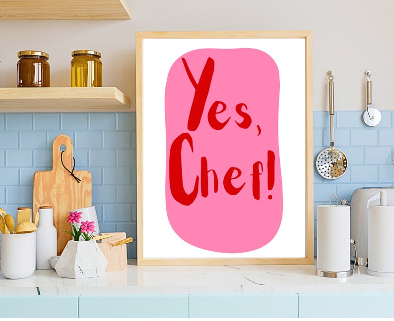 Yes Chef Print INSTANT DOWNLOAD Kitchen Wall Art Typography Print