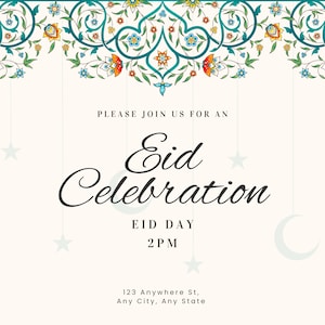 Op de afbeelding: Een uitnodiging voor een Eid-viering met een sierlijk bloemmotief bovenaan. De tekst luidt "PLEASE JOIN US FOR AN Eid Celebration EID DAY 2PM 123 Anywhere St, Any City, Any State"