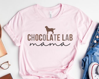 Chocolate Labrador Shirt, Chocolate Lab Mom Shirt, Labrador Retriever Gifts, Labrador Mama Shirt, Chocolate Lab Crewneck, Chocolate Lab Gift