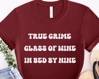Wine Shirt, Gift for Wine Lover, Funny Wine Shirt, Wine Tshirt, Wine Lover Shirt, Wine Tee, Wine Lover Gift