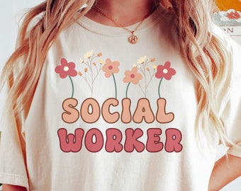 Social Worker Shirt, Social Worker Gifts, Retro Social Worker Shirt, Social Work T Shirt, Floral Social Work Shirt, Gift for Social Worker