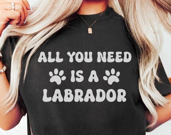 Labrador Shirt, Labrador Retriever Gifts, Labrador Mom Gift, Labrador Retriever Shirt, Lab Lover Gift, Lab Dog Shirt, Labrador Gifts