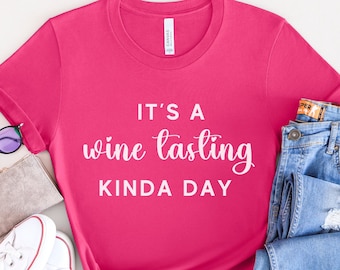 Wine Shirt, Wine Tshirt, Wine Gift, Gift for Wine Lover, Wine Tee, Funny Wine Shirt, Wine Lover Shirt, Gift for Her, Winery Shirt for Friend