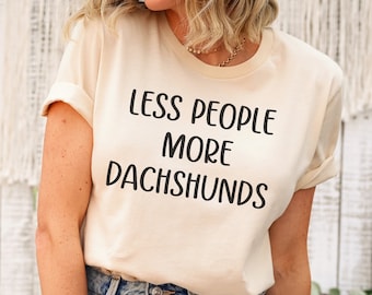 Dachshund Shirt, Funny Dachshund T-Shirt, Dachshund Gifts, Dachshund Lover Gift, Cute Dachshund Clothes, Doxie Mom Shirt, Wiener Dog Shirt