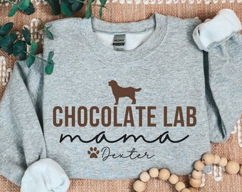 Chocolate Labrador Sweatshirt, Personalized Chocolate Lab Mama Sweater, Labrador Retriever Shirt, Labrador Gifts, Chocolate Lab Mom Gift