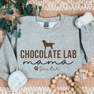 Chocolate Labrador Sweatshirt, Personalized Chocolate Lab Mama