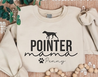 Pointer Sweatshirt, Pointer Dog Gifts, Personalized Pointer Mama Sweater, German Shorthaired Pointer Sweatshirt, GSP Shirt, GSP Mom Crewneck