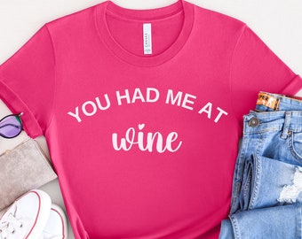 Funny Wine Shirt, Wine Lover Gift, Wine Shirt, Drinking Shirt, Gift for Wine Lover, Wine Gift