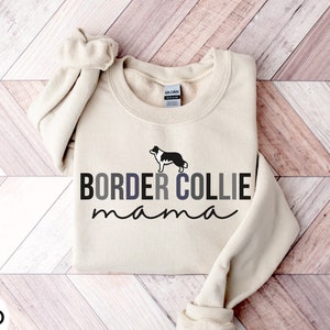 Border Collie Sweatshirt, Border Collie Mama Sweater, Border Collie Gifts, Border Collie Mom Shirt, Border Collie Crewneck, Dog Mama Sweater