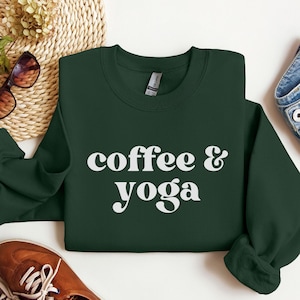 Coffee Yoga Sweatshirt, Coffee Sweater, Coffee and Yoga, Yoga Crewneck, Yoga Gifts, Coffee Lover Sweatshirt, Caffeine Sweater