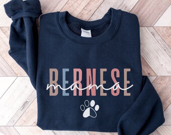 Bernese Mountain Dog Sweatshirt, Bernese Mama Sweater, Berner Mama Shirt, Bernese Mountain Dog Gifts, Bernese Dog Mom Crewneck, Berner Shirt