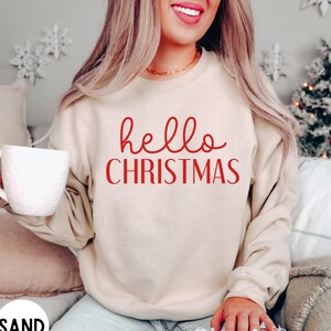 Christmas Sweatshirt, Holiday Sweater, Hello Christmas Sweatshirt, Xmas Shirt, Christmas Pullover, Christmas Gift For Her, Winter Sweater