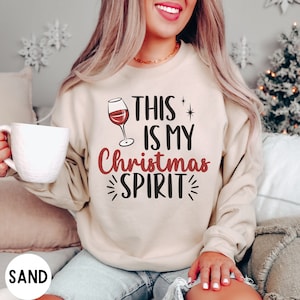 Christmas Sweatshirt, Christmas Wine Lover Gift, Wine Gifts, Wine Christmas Crewneck, Holiday Funny Wine Shirt, Christmas Spirit Sweater