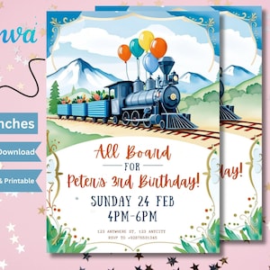 May include: A blue and red train with a yellow, orange, and blue balloon bouquet on top. The train is on a track with green grass and mountains in the background. The text "All Board for Peter's 3rd Birthday!" is on the invitation. The invitation is 5x7 inches.