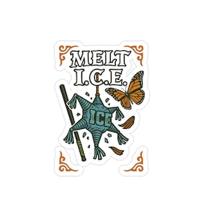 Stickers, Melt ICE, Protest Immigration, Transparent Outdoor Die-Cut 1pc, Activist Decal, Social Justice, Human Rights, Laptop Decal, Bumper