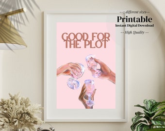 good for the plot | trendy clean girl coquette poster | instant download | girls dorm room decor | pink poster wall | digital download