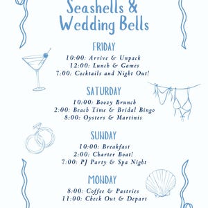 May include: A blue and white illustrated poster with the text "Seashells & Wedding Bells" and a schedule of events for a wedding weekend. The schedule includes activities like a boozy brunch, beach time, bridal bingo, and a PJ party.